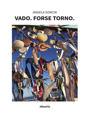 cover image of Vado. Forse torno